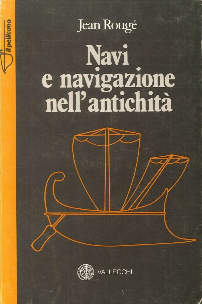 Navi e Navigazione nell'Antichità Navi e Navigazione nell'Antichità
