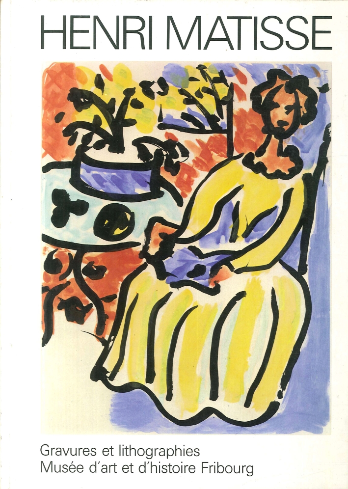 Henri Matisse (1869-1954). Gravures Et Lithographies Henri Matisse (1869-1954). Gravures Et Lithographies