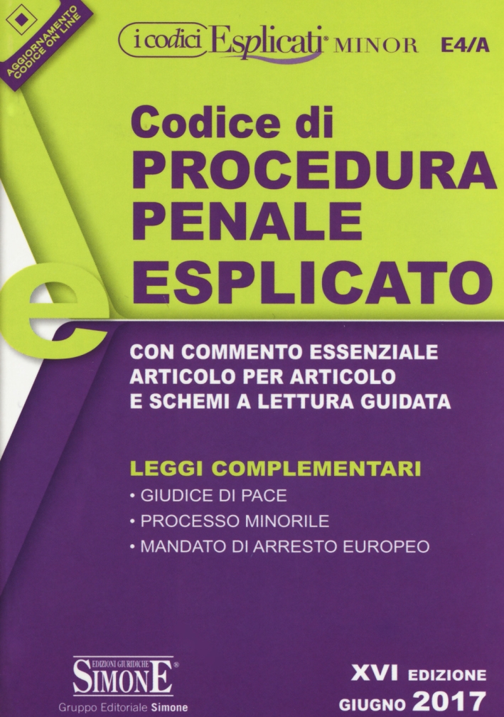 Codice di Procedura Penale Esplicato. Leggi Complementari. Ediz. Minor Codice di Procedura Penale Esplicato. Leggi Complementari. Ediz. Minor