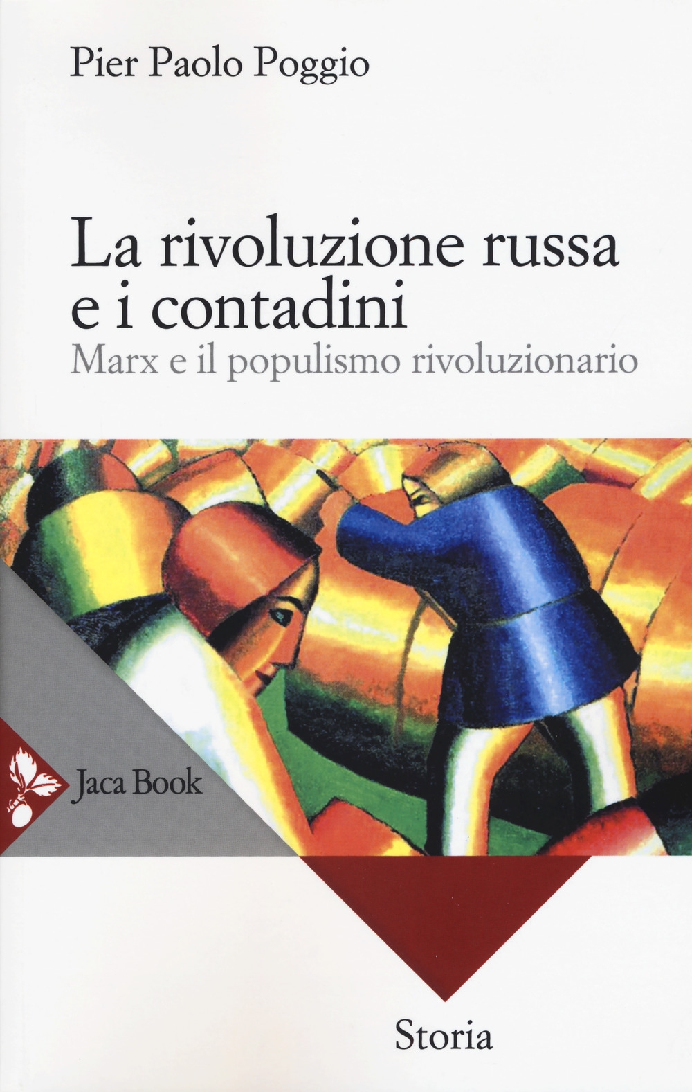 La rivoluzione russa e i contadini. Marx e il populismo rivoluzionario La rivoluzione russa e i contadini. Marx e il populismo rivoluzionario
