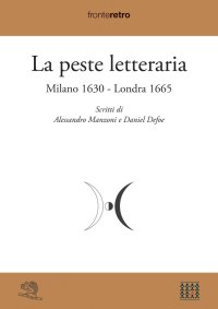 La peste letteraria. Milano 1630-Londra 1665