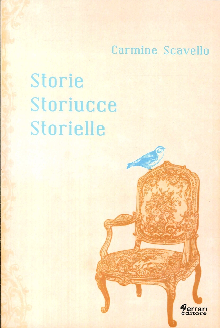 Storie Storiucce Storielle. Storie Storiucce Storielle.