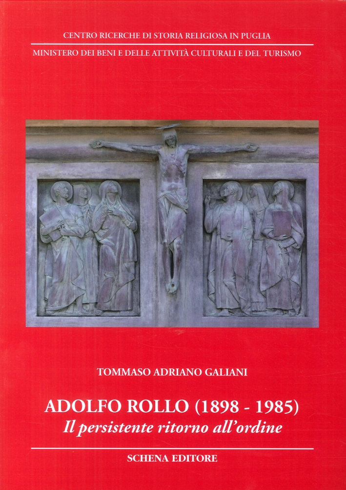 Adolfo Rollo (1898-1985). Il persistente ritorno all'ordine Adolfo Rollo (1898-1985). Il persistente ritorno all'ordine