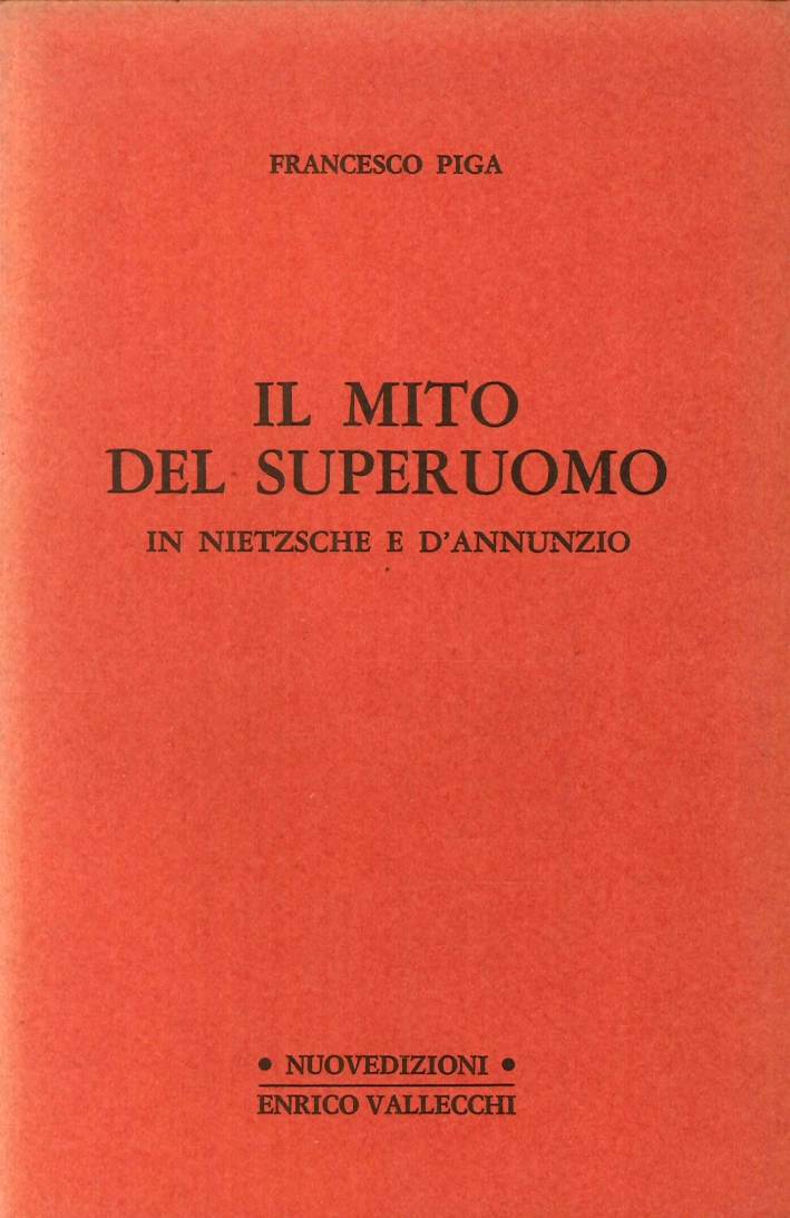 Il Mito del Superuomo. In Nietzsche e d'Annunzio