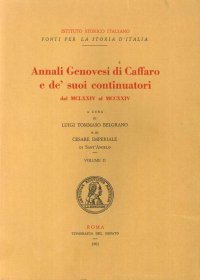 Annali genovesi di Caffaro e de' suoi continuatori dal MXCIX AL MCCXCIII