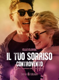 Il tuo sorriso controvento. How to disappear completely. Vol. 3