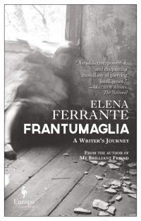 Frantumaglia. A writer's journey