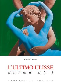 L'ultimo Ulisse. Enûma Elis