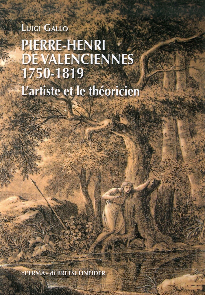 Pierre-Henri de Valenciennes (1750-1819). L'artiste et le théoricien