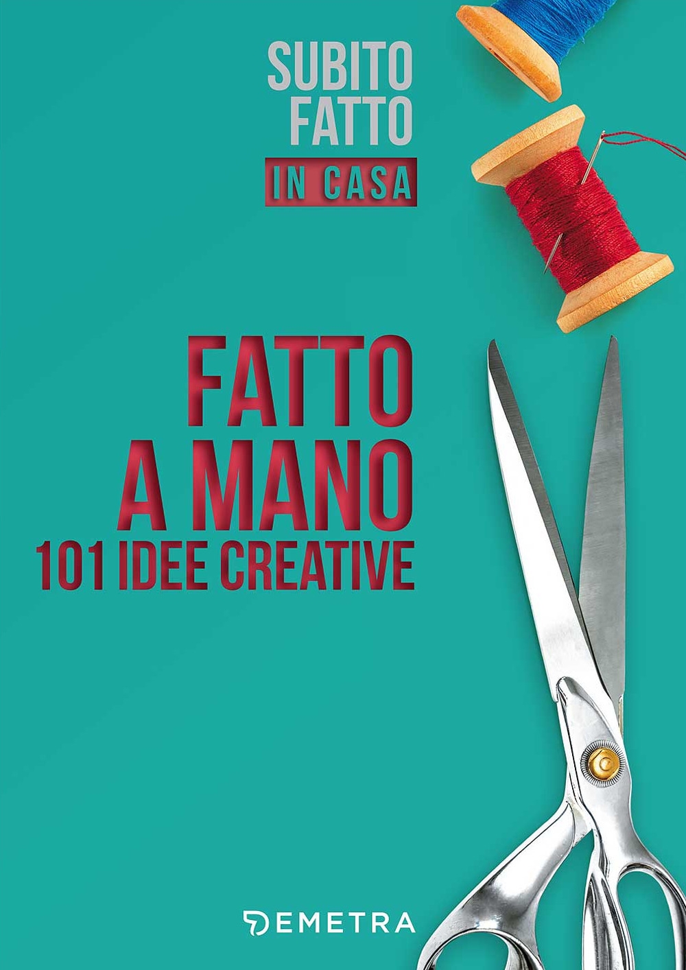 Fatto a mano. 101 idee creative Fatto a mano. 101 idee creative