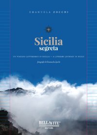 Sicilia segreta. Un viaggio letterario in Sicilia