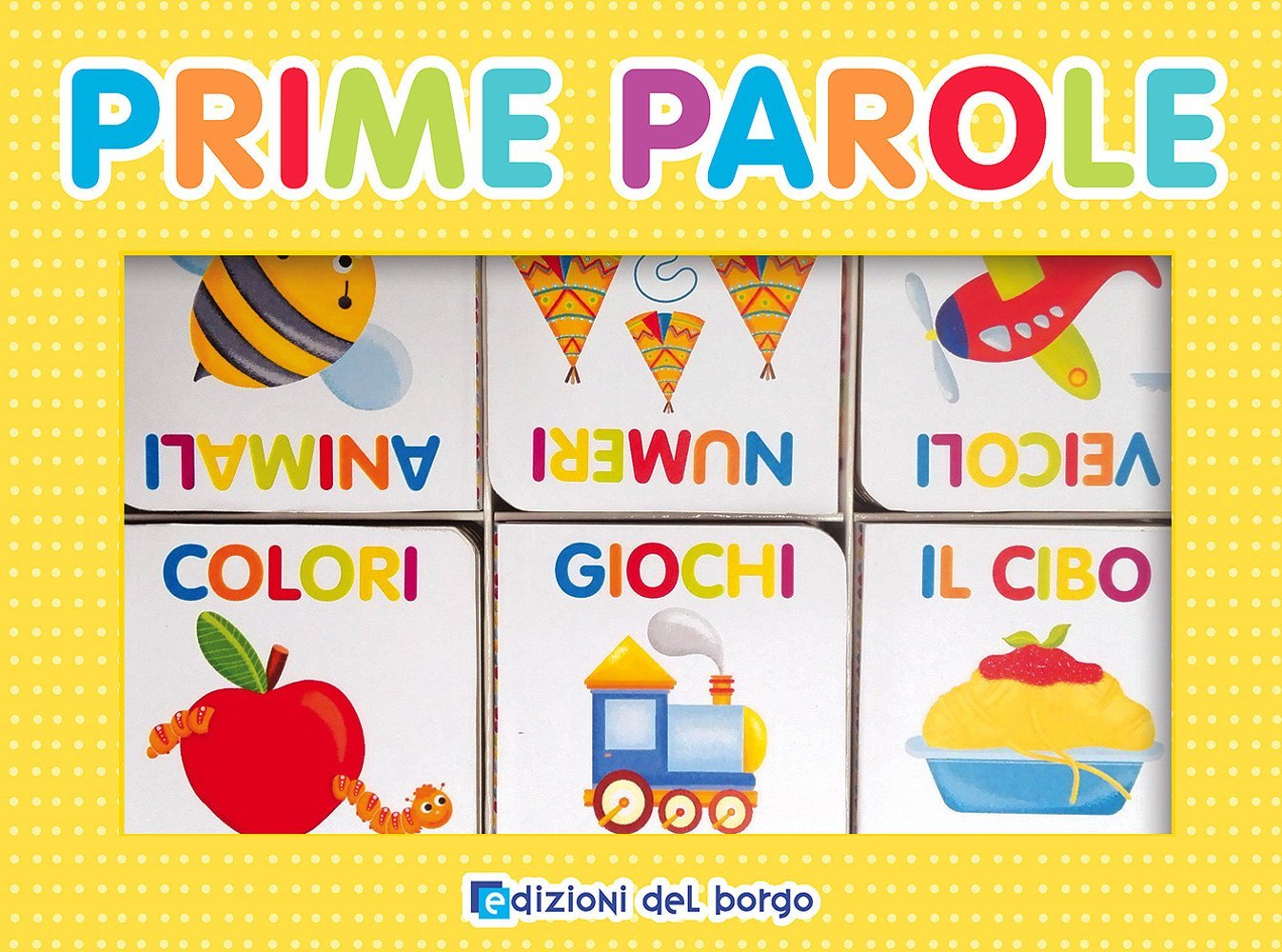 Prime parole. Ediz. a colori Prime parole. Ediz. a colori