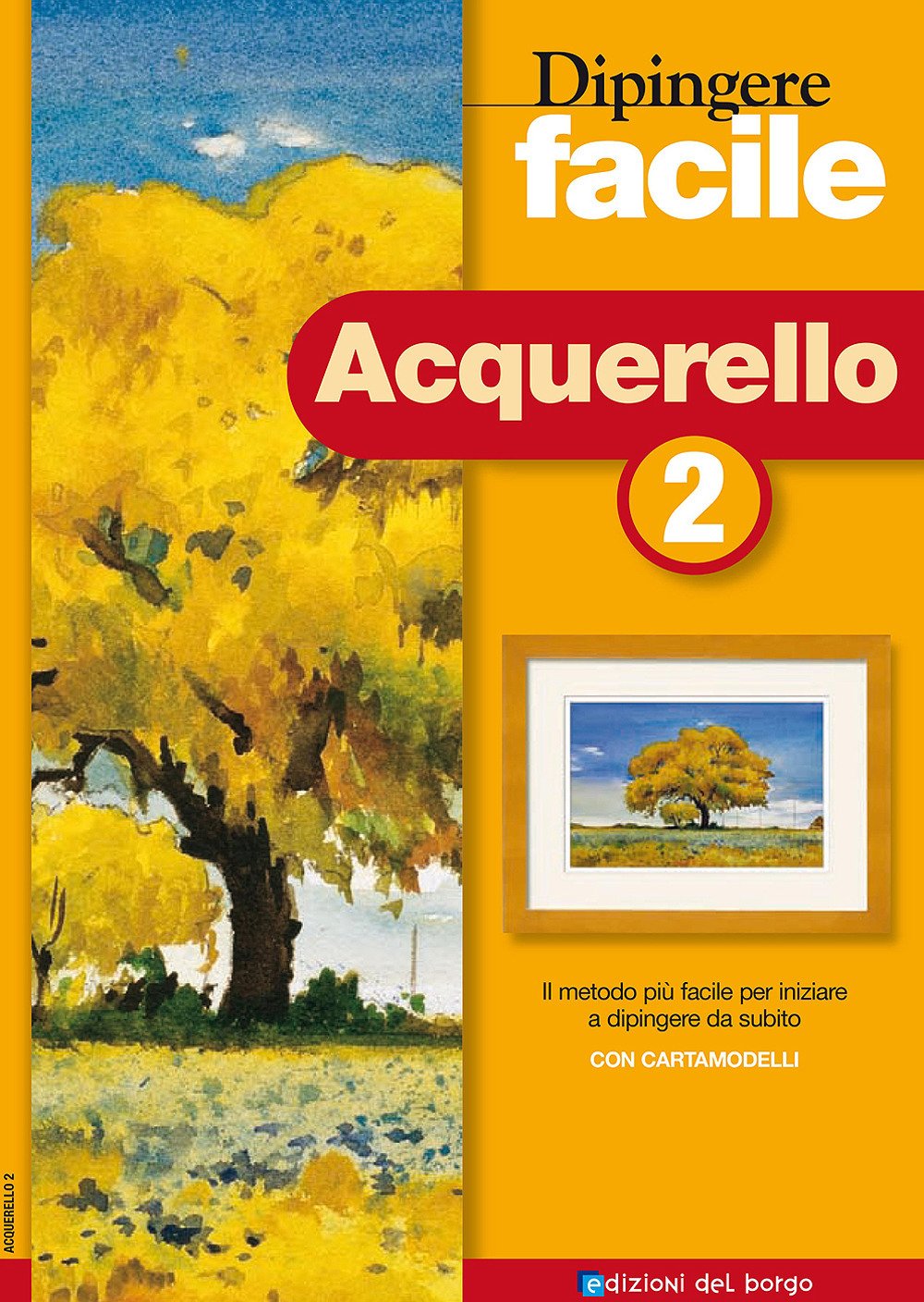 Dipingere facile. Acquerello. Vol. 2 Dipingere facile. Acquerello. Vol. 2