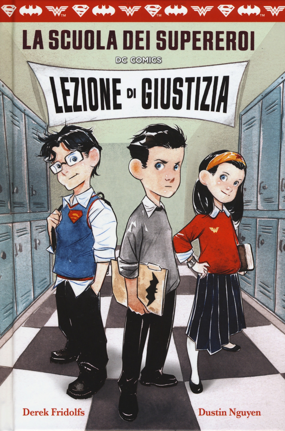 Lezione di giustizia. La scuola dei supereroi DC Comics Lezione di giustizia. La scuola dei supereroi DC Comics