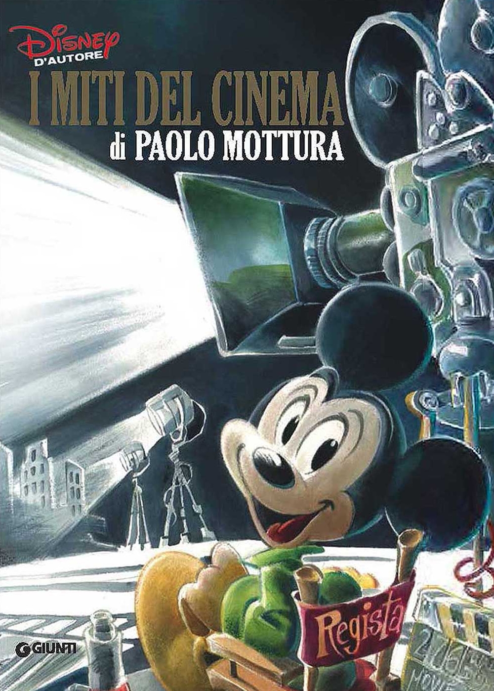 I miti del cinema di Paolo Mottura. Ediz. a colori I miti del cinema di Paolo Mottura. Ediz. a colori