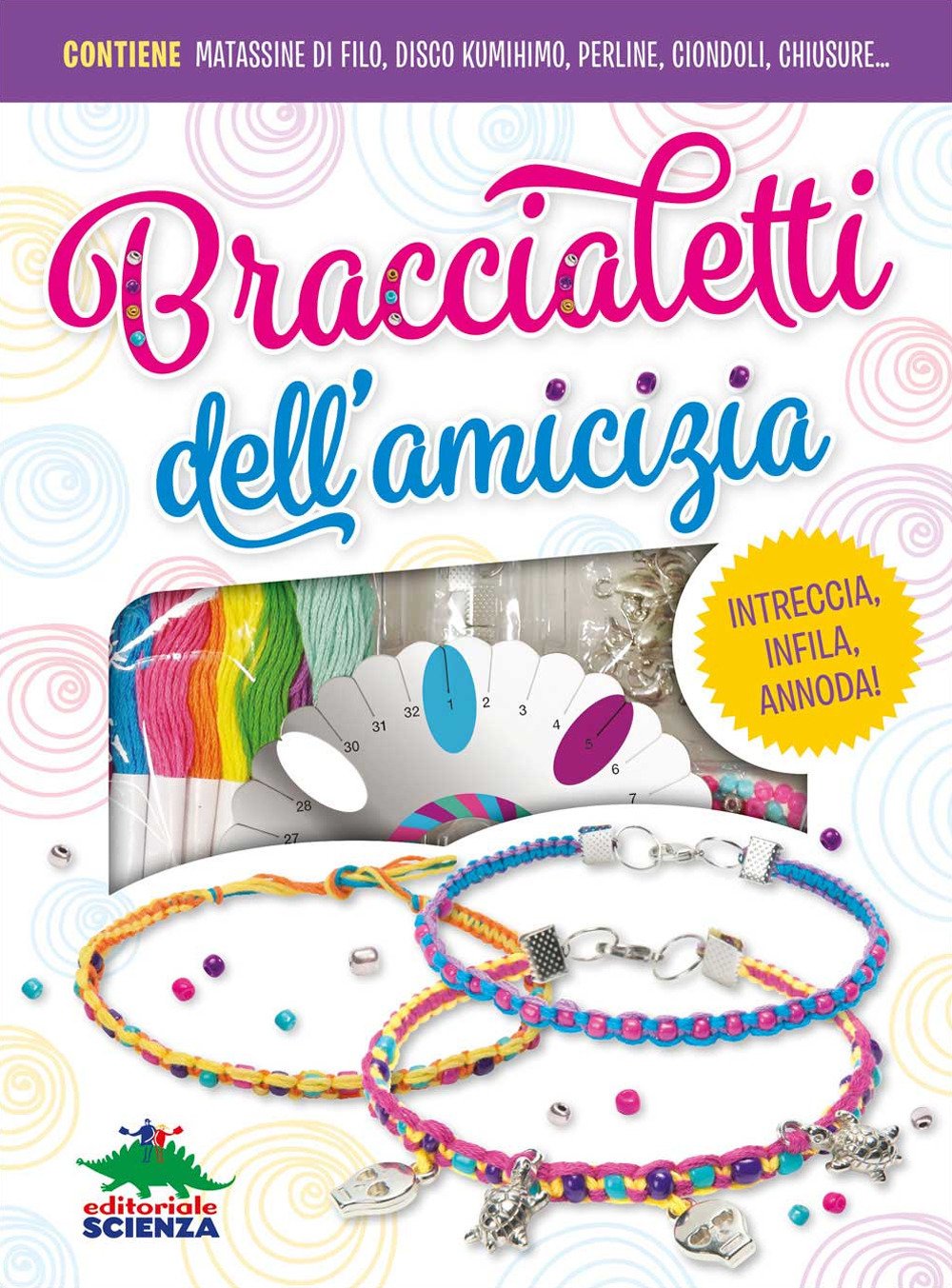 Braccialetti dell'amicizia. Ediz. a colori. Con gadget Braccialetti dell'amicizia. Ediz. a colori. Con gadget