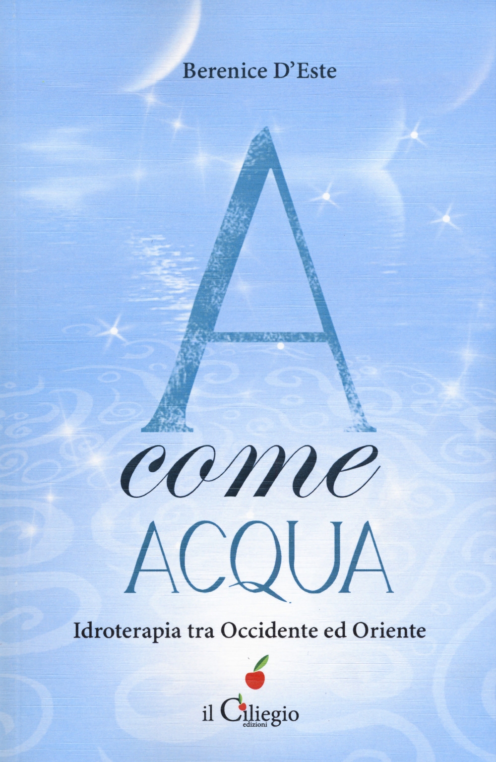 A come acqua, idroterapia tra occidente e oriente A come acqua, idroterapia tra occidente e oriente