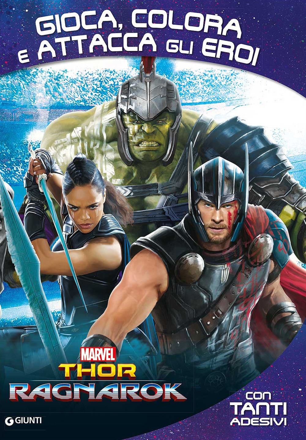 Thor Ragnarok. Gioca, colora e attacca gli eroi. Con adesivi Thor Ragnarok. Gioca, colora e attacca gli eroi. Con adesivi