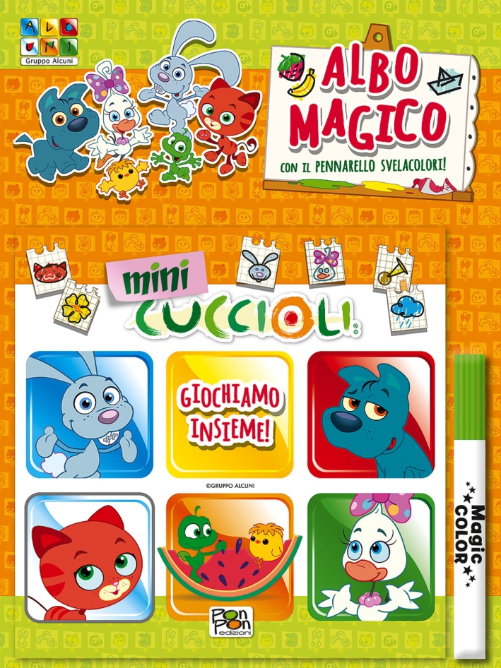 Mini cuccioli. Giochiamo insieme! Albo magico. Con pennarello svelacolori Mini cuccioli. Giochiamo insieme! Albo magico. Con pennarello svelacolori