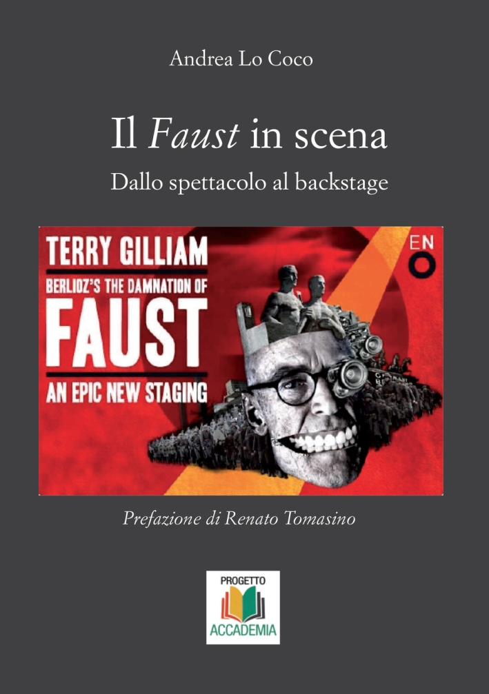 Il Faust in scena. Dallo spettacolo al backstage Il Faust in scena. Dallo spettacolo al backstage