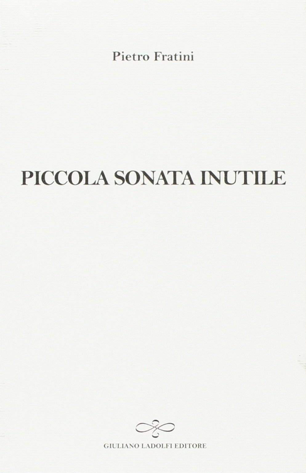 Piccola sonata inutile Piccola sonata inutile