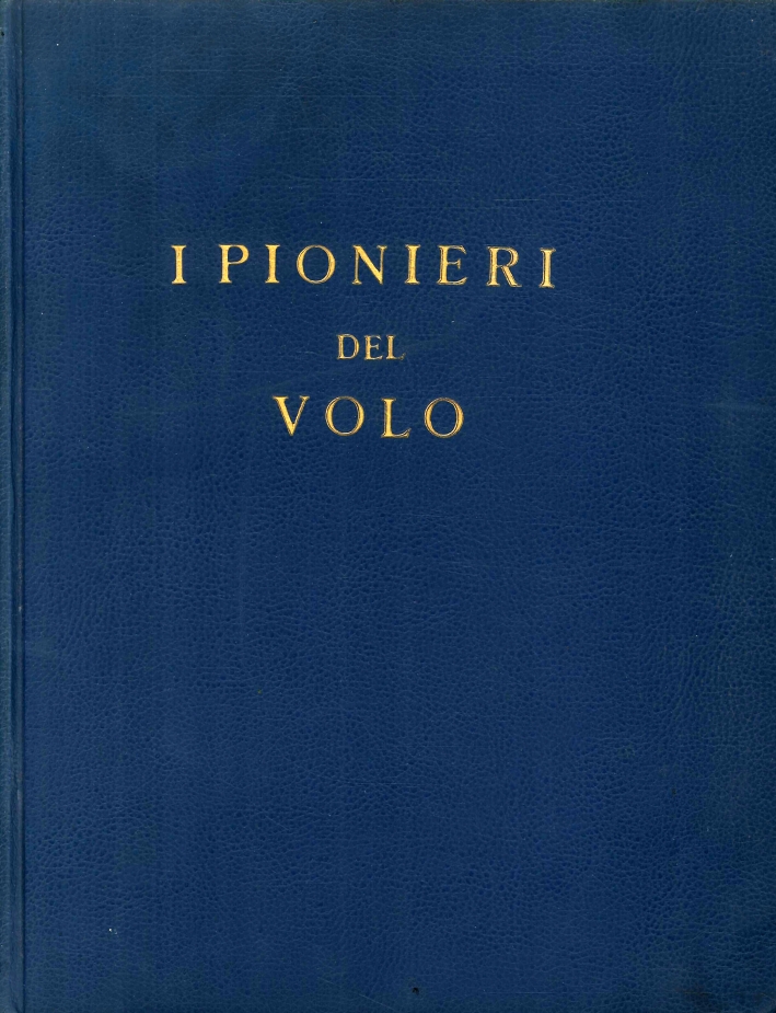 I pionieri del volo I pionieri del volo