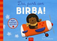 Dai, parti con Birba!