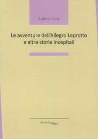 Le avventure dell'Allegro Leprotto e altre storie inospitali