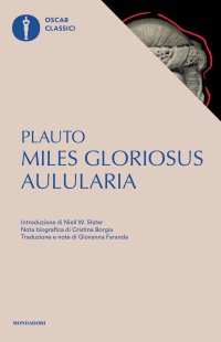 Aulularia-Miles gloriosus