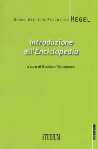 Introduzione all'"Enciclopedia". Testo tedesco a fronte. Ediz. bilingue