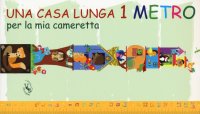 Una casa lunga 1 metro. Per la mia cameretta