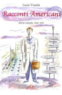 Racconti Americani. Storie vissute, 1956/1957