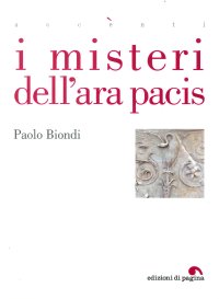 I misteri dell'Ara Pacis
