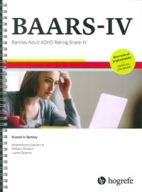 BAARS-IV. Barkley adult ADHD rating scale-IV. Ediz. a spirale