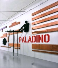 Mimmo Paladino. [Edizione Italiana e Inglese]