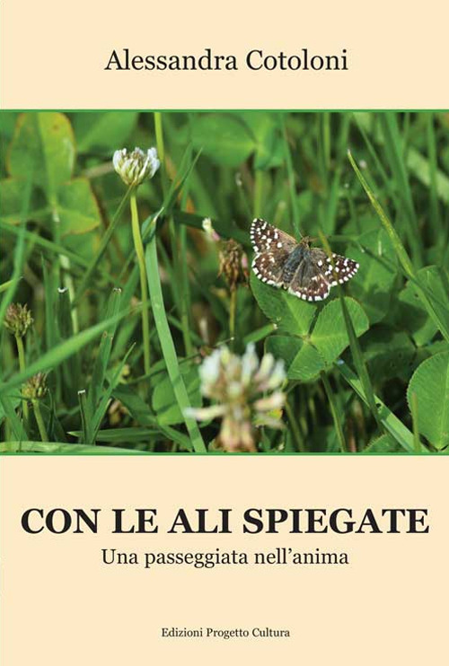 Con le ali spiegate. Una passeggiata nell'anima Con le ali spiegate. Una passeggiata nell'anima