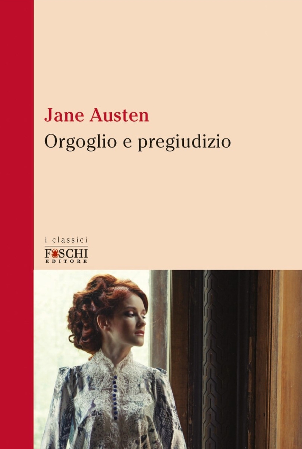 Orgoglio e pregiudizio Orgoglio e pregiudizio