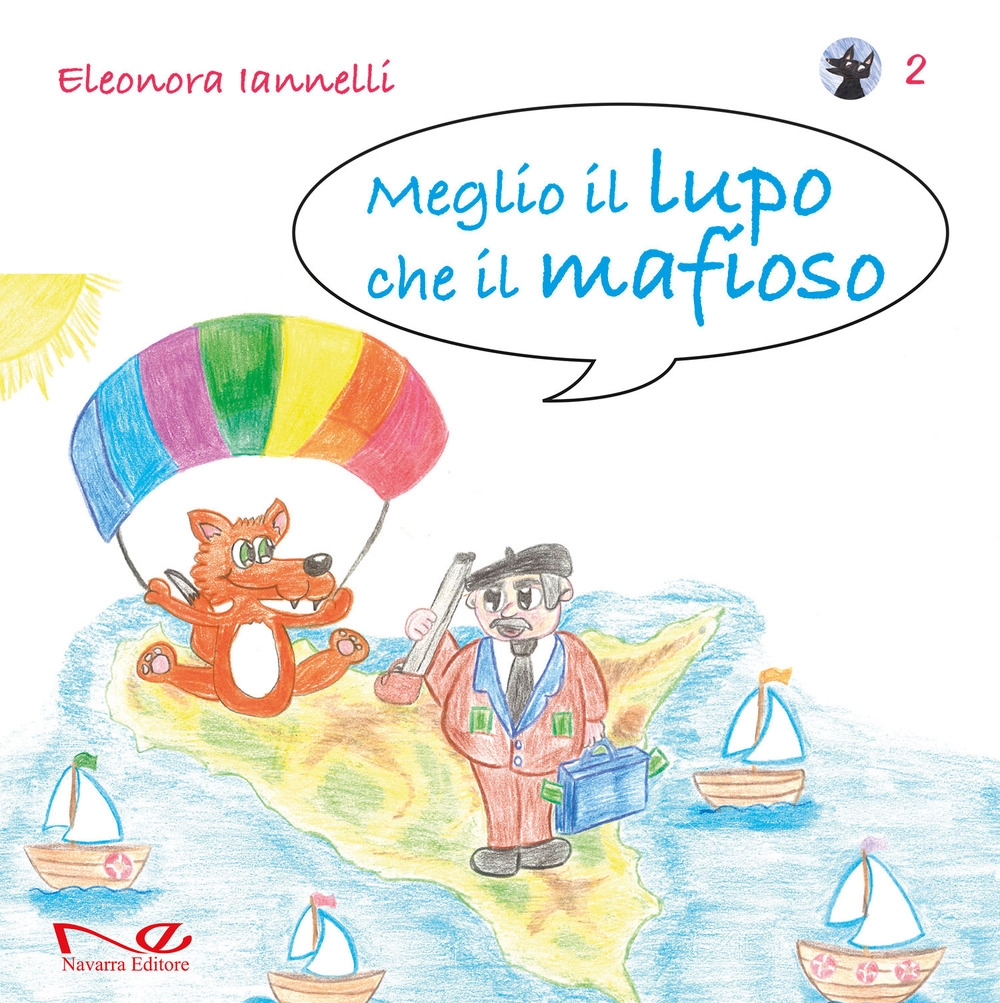 Meglio il lupo che il mafioso. Vol. 2 Meglio il lupo che il mafioso. Vol. 2