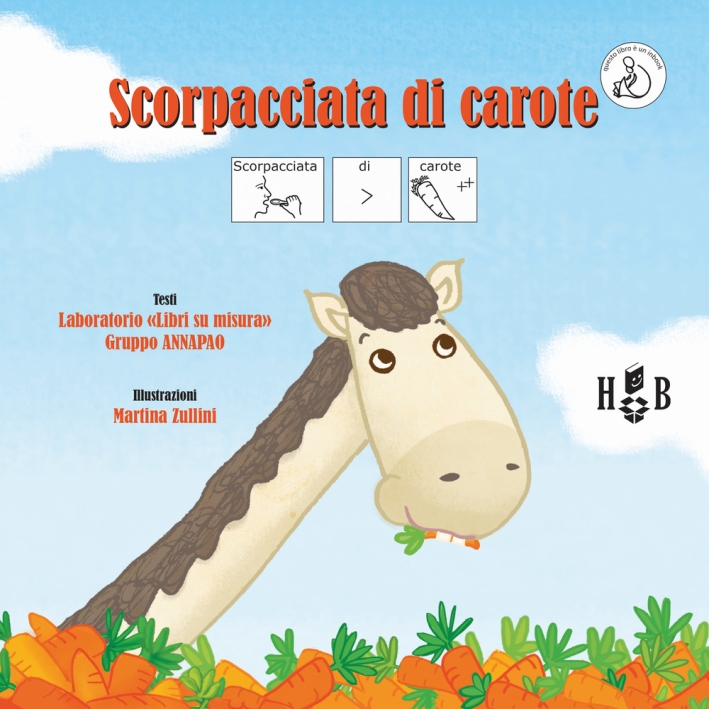 Scorpacciata di carote. Ediz. CAA Scorpacciata di carote. Ediz. CAA