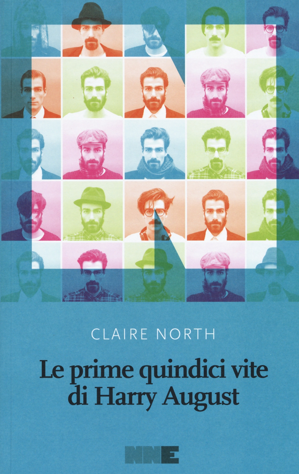 Le prime quindici vite di Harry August Le prime quindici vite di Harry August