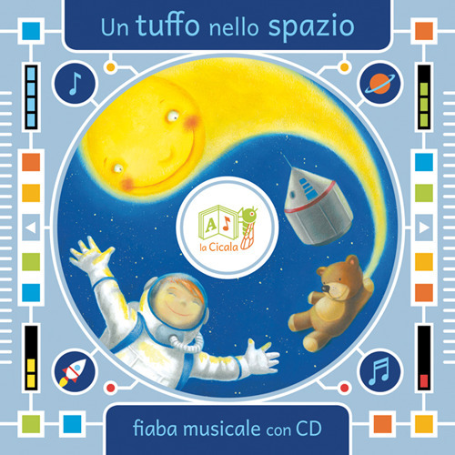 Un tuffo nello spazio. Ediz. illustrata Un tuffo nello spazio. Ediz. illustrata