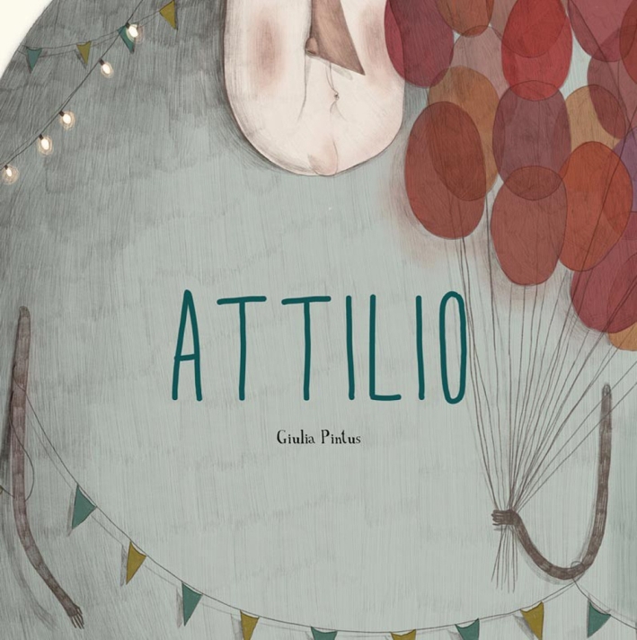 Attilio. Ediz. a colori Attilio. Ediz. a colori