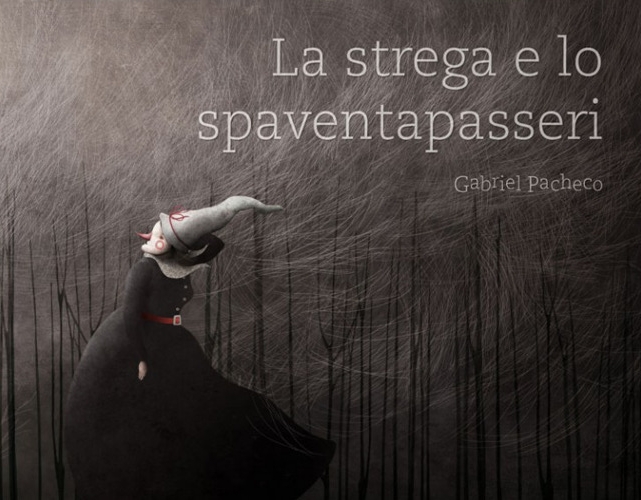 La strega e lo spaventapasseri. Ediz. a colori La strega e lo spaventapasseri. Ediz. a colori