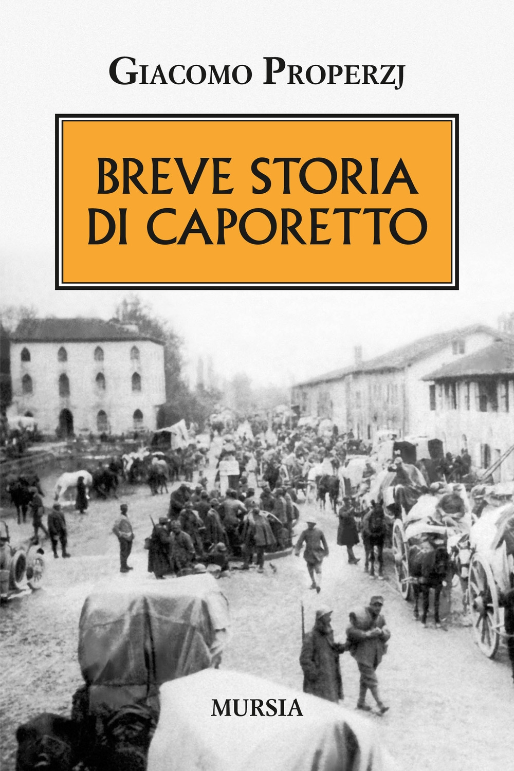 Breve storia di Caporetto Breve storia di Caporetto