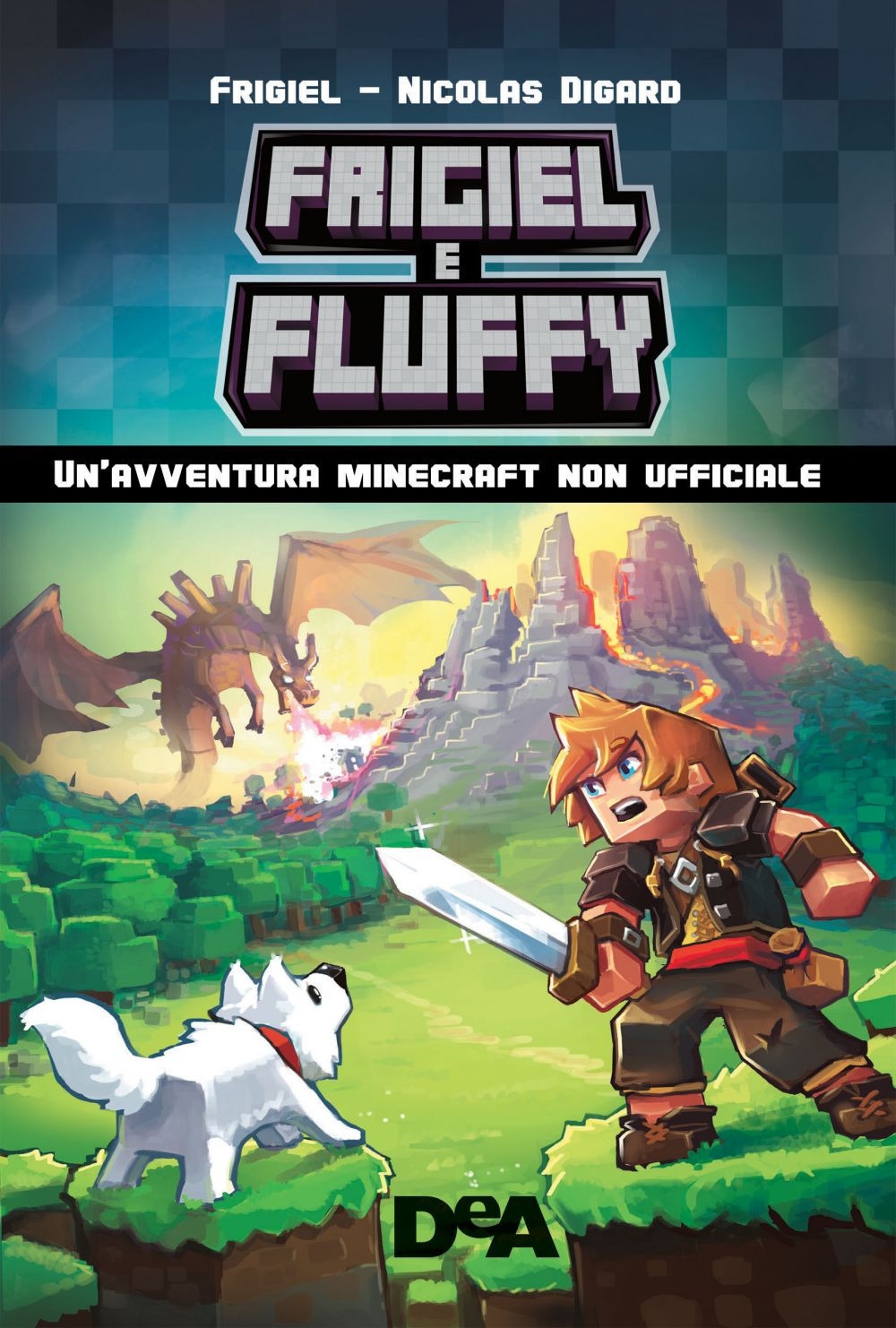 Frigiel & Fluffy. Un'avventura Minecraft non ufficiale Frigiel & Fluffy. Un'avventura Minecraft non ufficiale