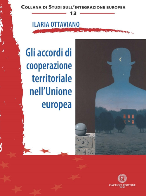 Gli accordi di cooperazione territoriale nell'Unione europea Gli accordi di cooperazione territoriale nell'Unione europea