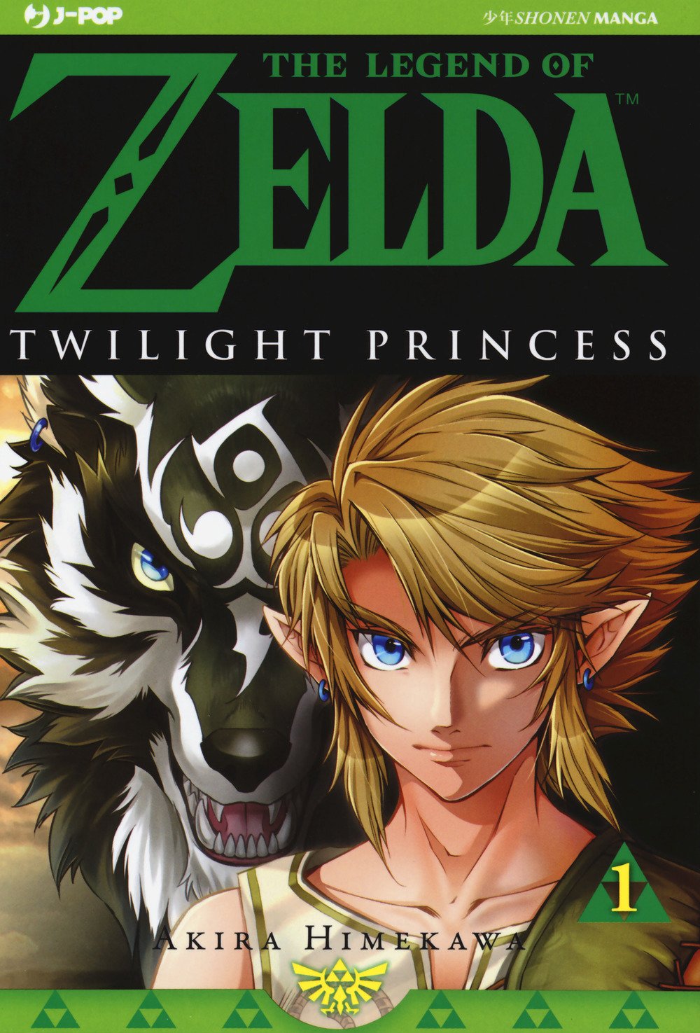 Twilight princess. The legend of Zelda. Vol. 1 Twilight princess. The legend of Zelda. Vol. 1