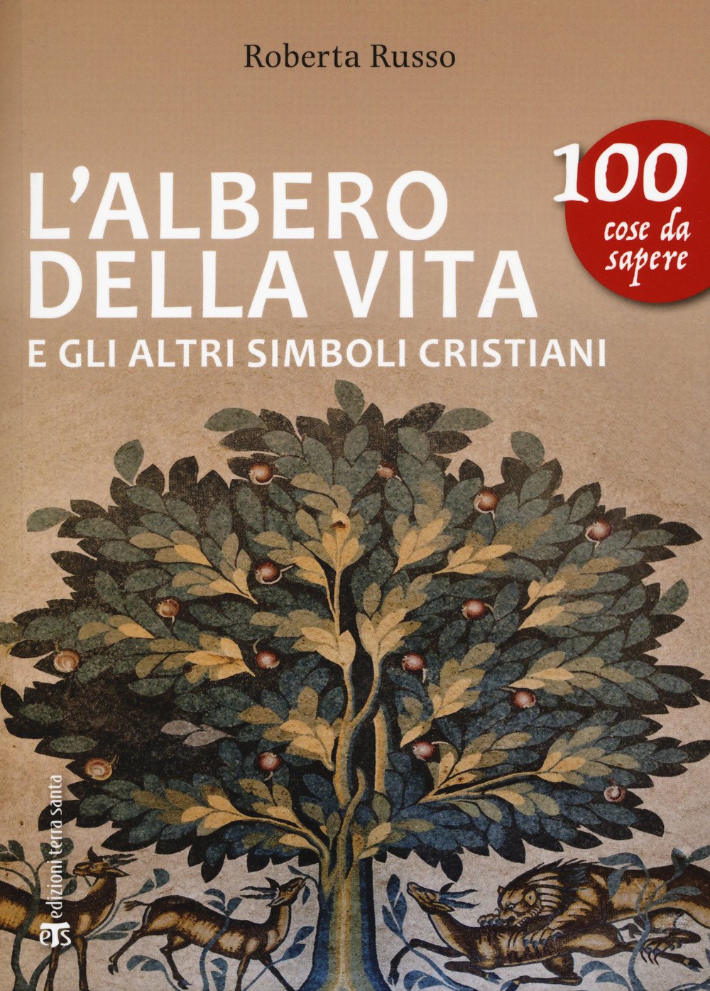 L'albero della vita e gli altri simboli cristiani L'albero della vita e gli altri simboli cristiani