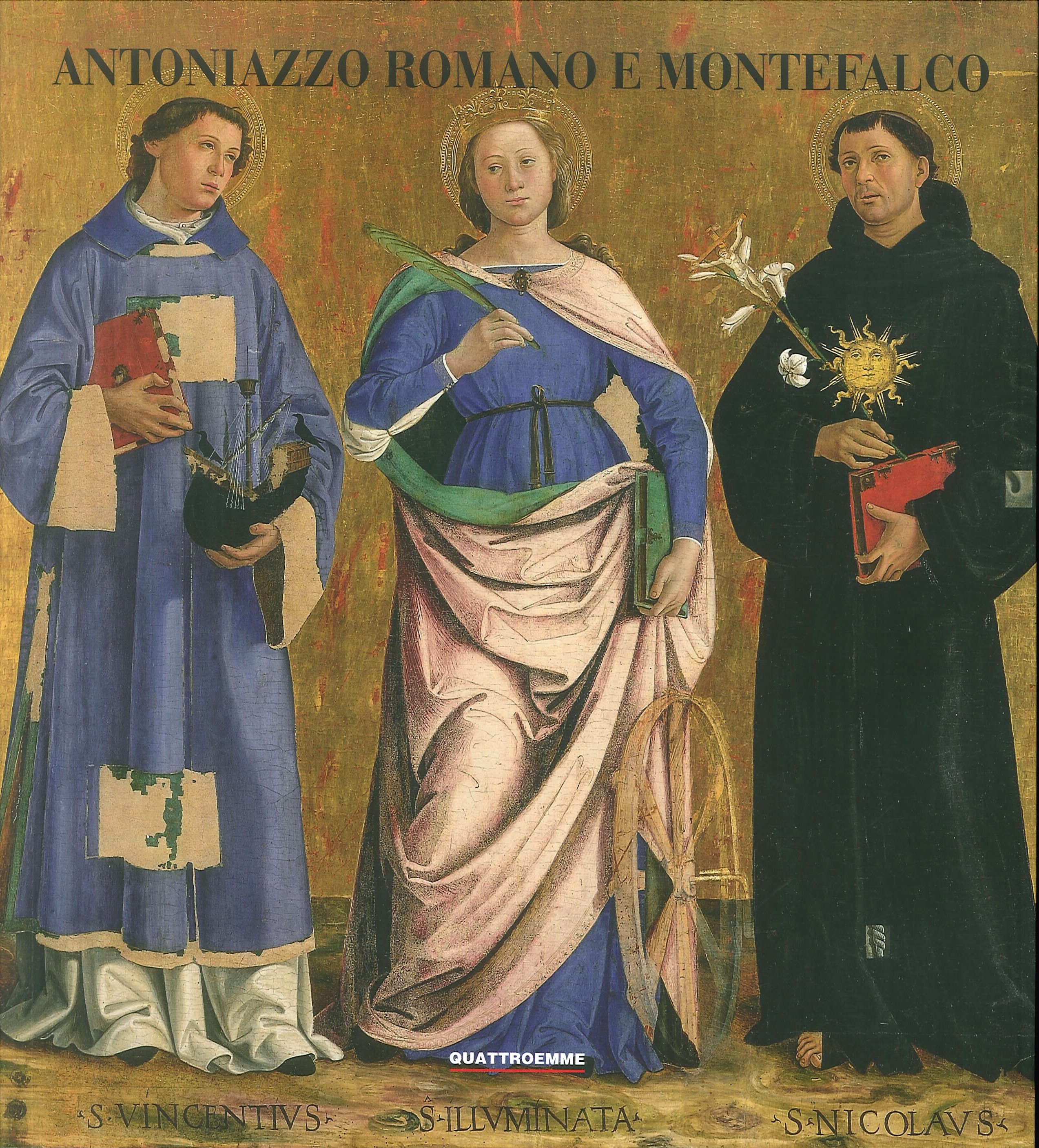 Antoniazzo Romano e Montefalco. Antoniazzo Romano and Montefalco