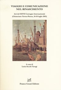 Viaggio e comunicazione nel Rinascimento